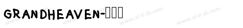 grand heaven字体转换